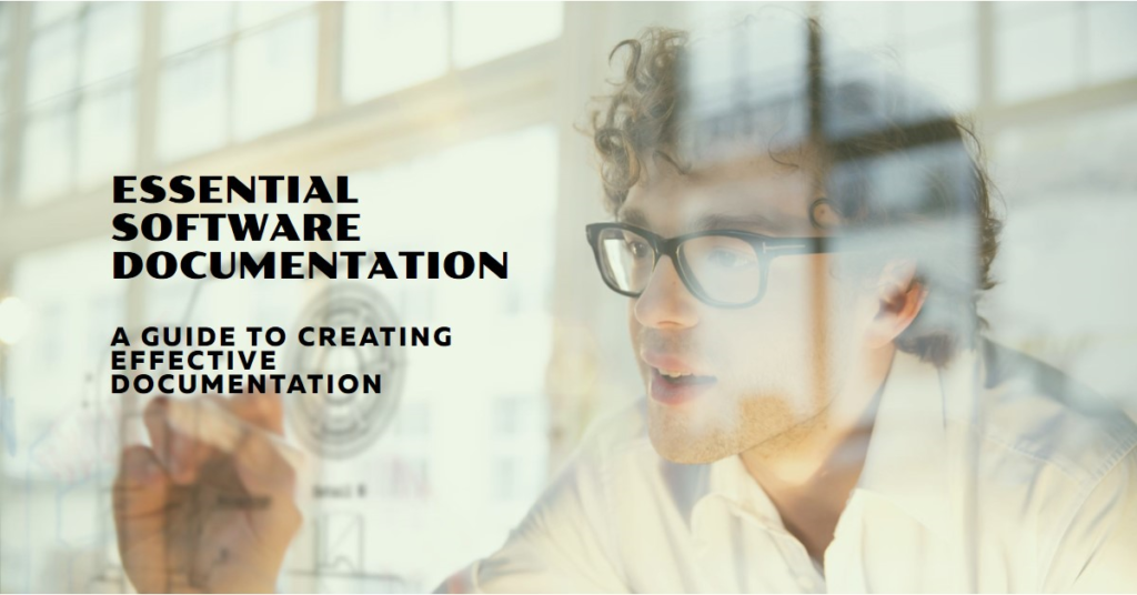 A document with the title "Essential Software Documentation: A Guide to Creating Effective Documentation. software success