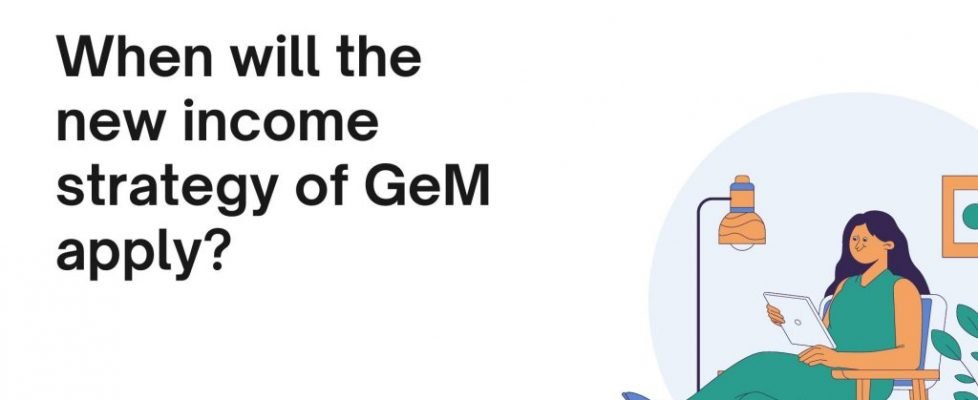 When will the new income strategy of GeM apply